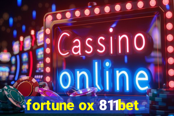 fortune ox 811bet